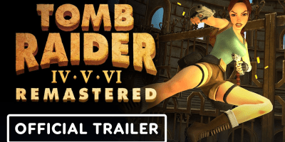 Tomb Raider 4-6 Remastered Official Announcement Trailer