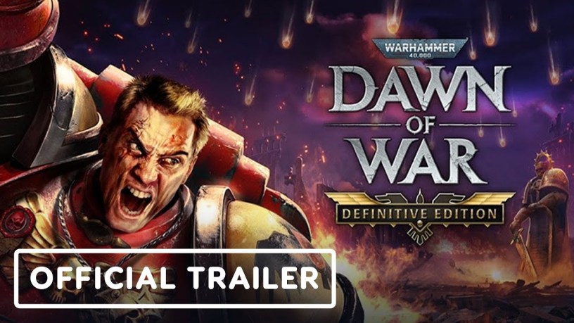 Warhammer 40,000: Dawn of War Definitive Edition - Official Enhanced Trailer